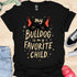 My bulldog is my favorite child - V3 - Cute Eyes T-Shirt
